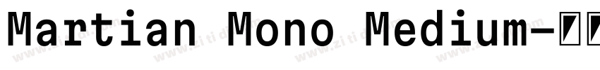 Martian Mono Medium字体转换